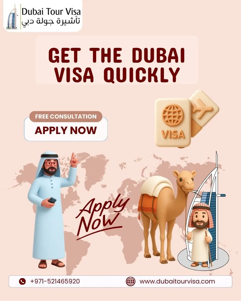 Get the Dubai Tour Visa Quickly with Dubai tour visa